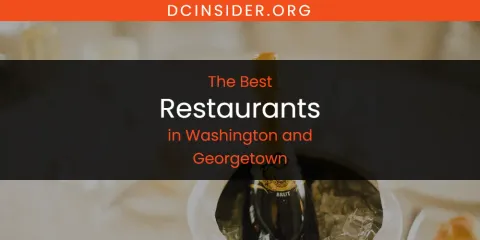 Washington and Georgetown's Best Restaurants