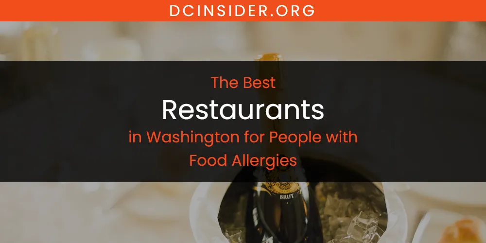 Washington for People with Food Allergies' Best Restaurants [Updated 2025]