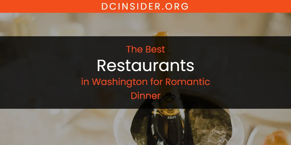 Washington for Romantic Dinner's Best Restaurants [Updated 2025]