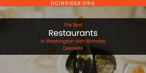 Washington with Birthday Desserts' Best Restaurants