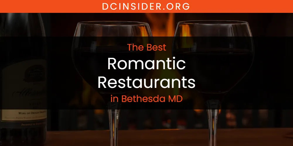 The Absolute Best Romantic Restaurants in Bethesda MD  [Updated 2025]