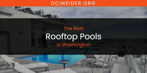 Washington's Best Rooftop Pools