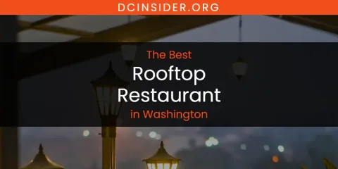 Washington's Best Rooftop Restaurant