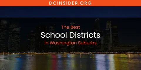 Washington Suburbs' Best School Districts