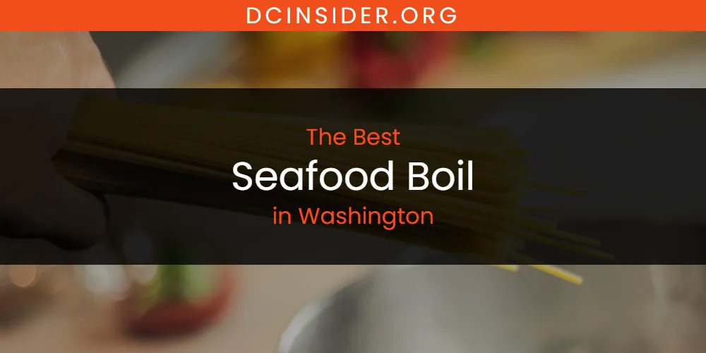 Washington's Best Seafood Boil [Updated 2025]