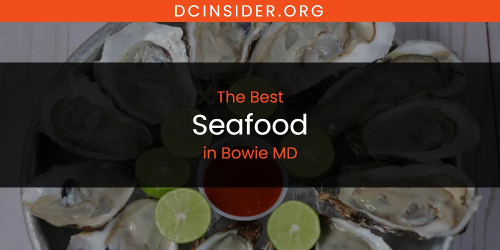 The Absolute Best Seafood in Bowie MD  [Updated 2025]