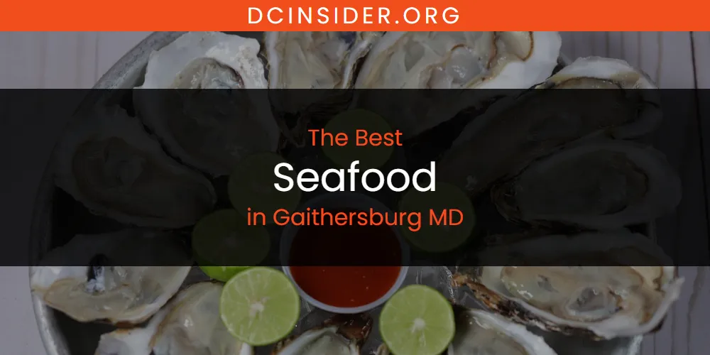 Discover the Best Seafood in Gaithersburg MD (2026)