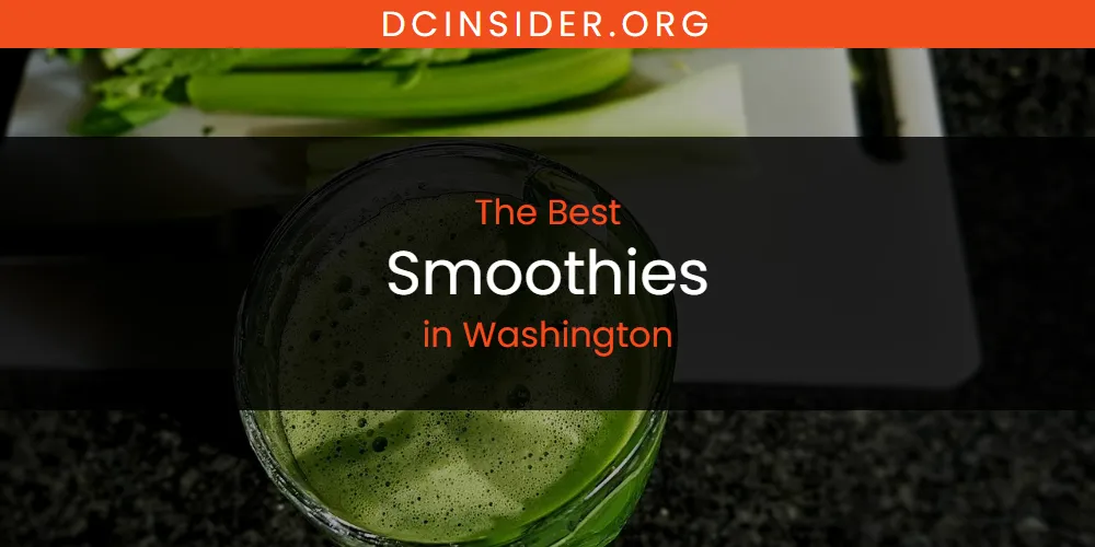Washington's Best Smoothies [Updated 2025]