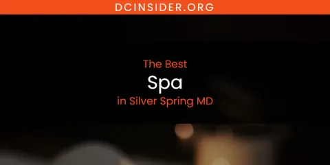 Best Spa in Silver Spring MD: Ultimate Guide