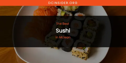 Mclean's Best Sushi