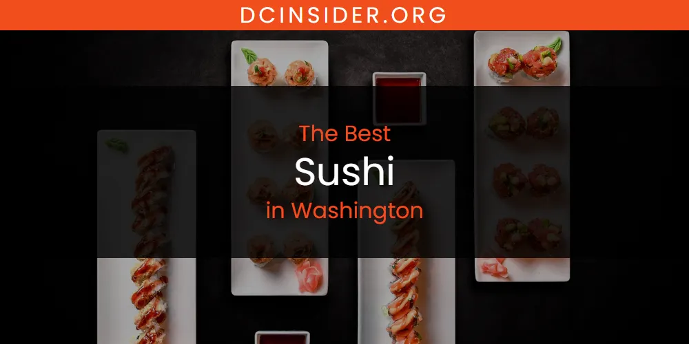 Washington's Best Sushi [Updated 2025]
