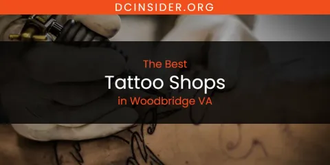 Woodbridge VA's Best Tattoo Shops