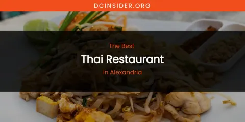 The Absolute Best Thai Restaurant in Alexandria