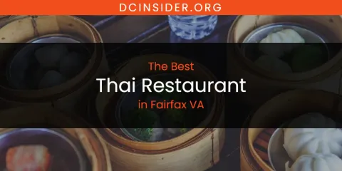 Best Thai Restaurant in Fairfax VA: Ultimate Guide