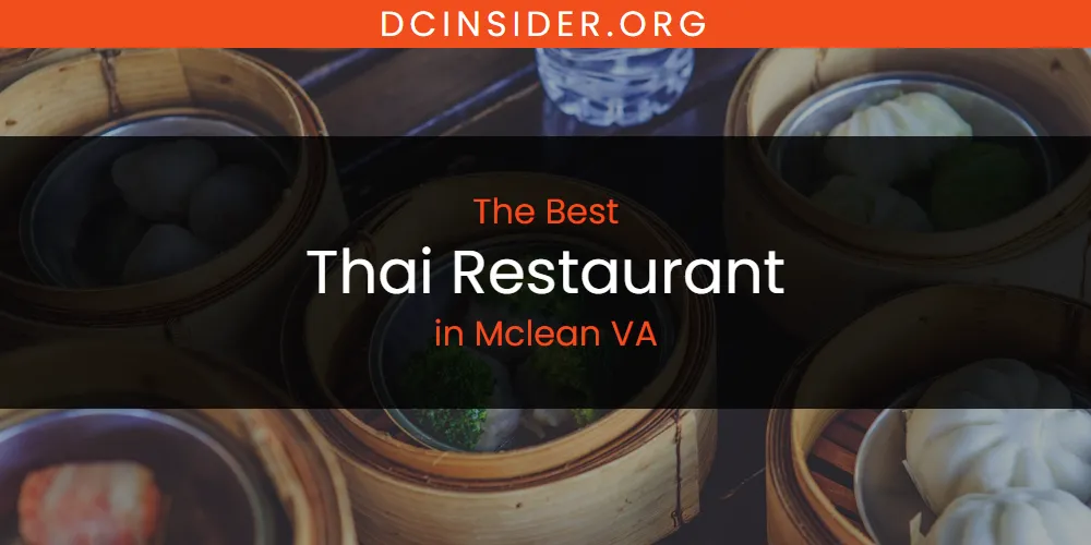 Mclean VA's Best Thai Restaurant [Updated 2025]
