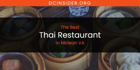 Mclean VA's Best Thai Restaurant Spots