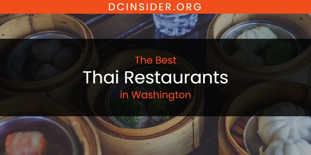 Washington's Best Thai Restaurants [Updated 2025]