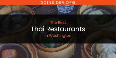 Washington's Best Thai Restaurants Spots