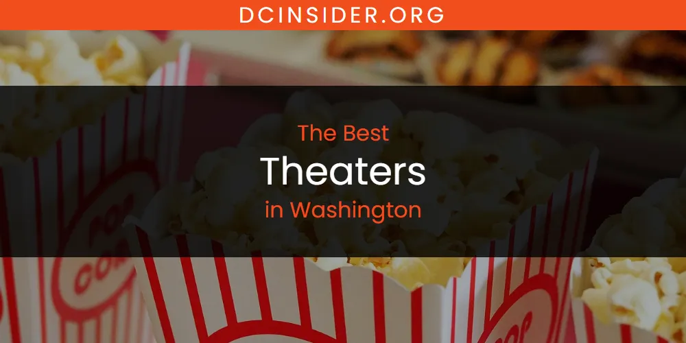 Washington's Best Theaters [Updated 2025]