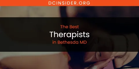 The Absolute Best Therapists in Bethesda MD