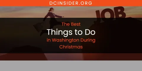 Washington During Christmas' Best Things to Do
