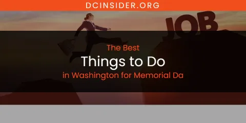 Washington for Memorial Da's Best Things to Do