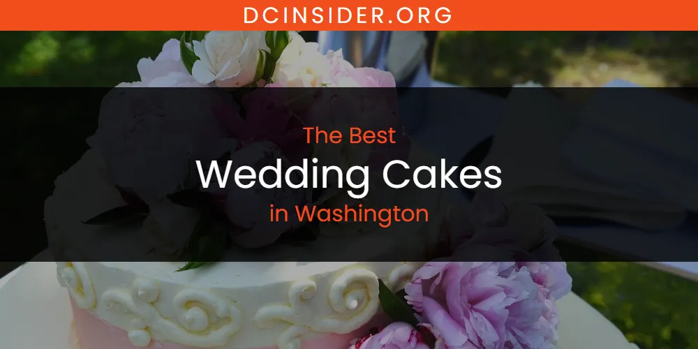 Washington's Best Wedding Cakes [Updated 2025]