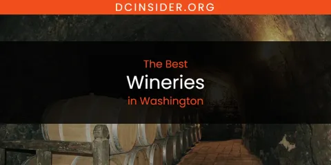 The Best Wineries in Washington List